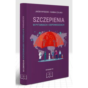 Szczepienia w pytaniach i odpowiedziach wyd. VII